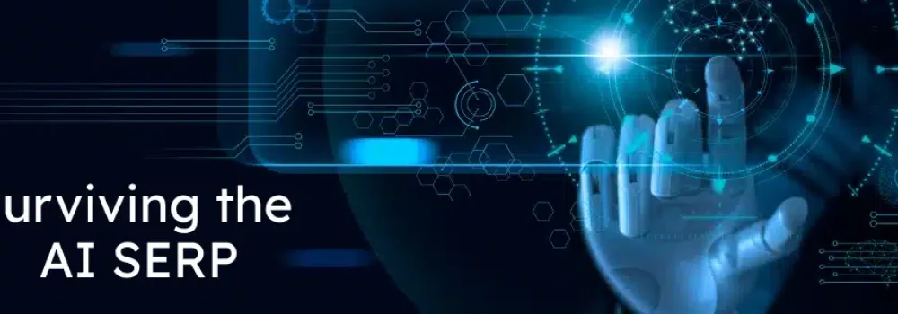 Surviving the AI SERP